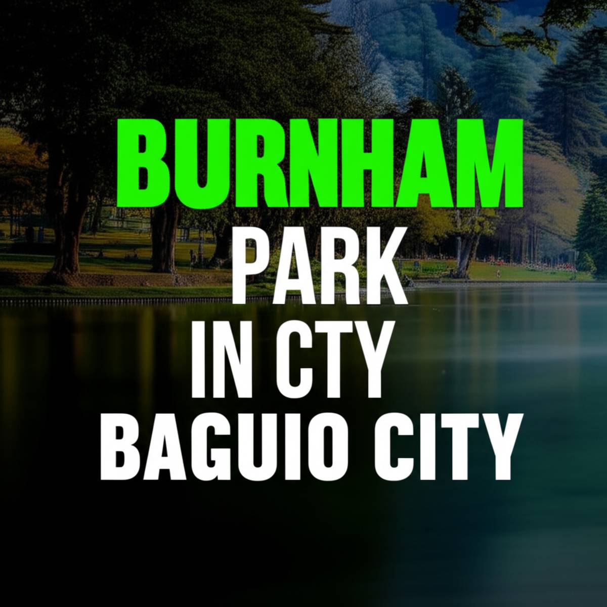 پارک برنهم Burnham Park در شهر باگیو در فیلیپین