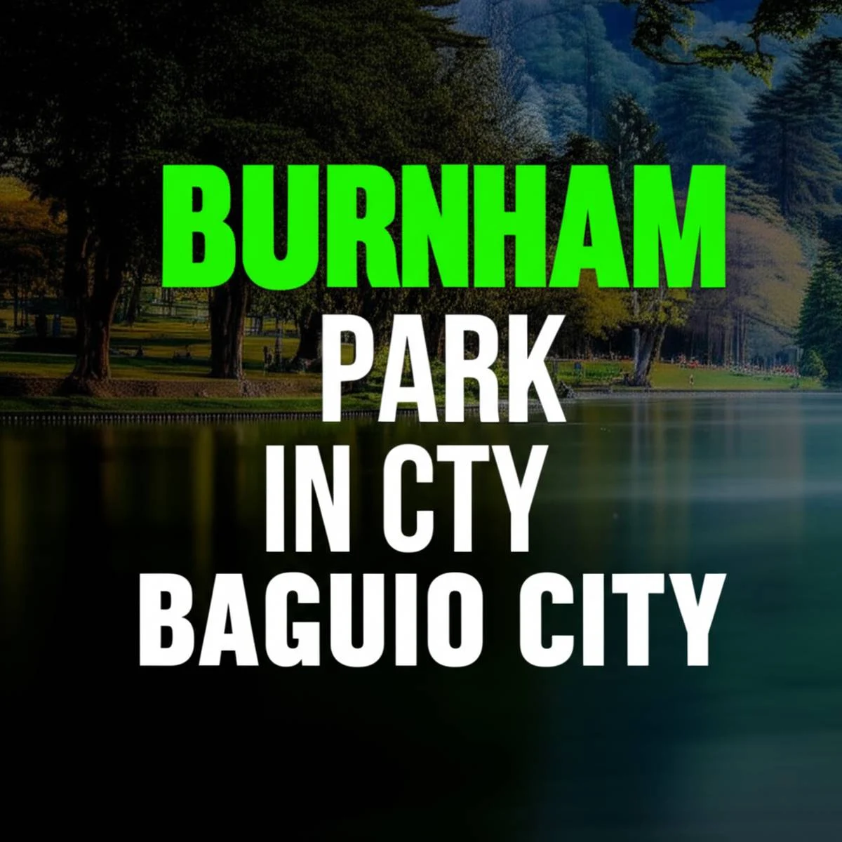 پارک برنهم Burnham Park در شهر باگیو در فیلیپین